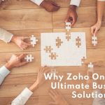 Why Zoho One is the Ultimate Business Solution
