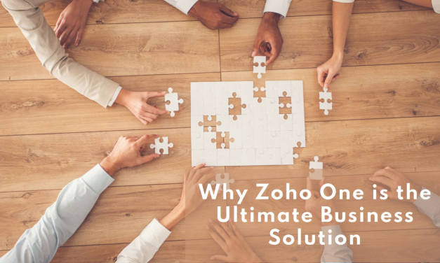 Why Zoho One is the Ultimate Business Solution